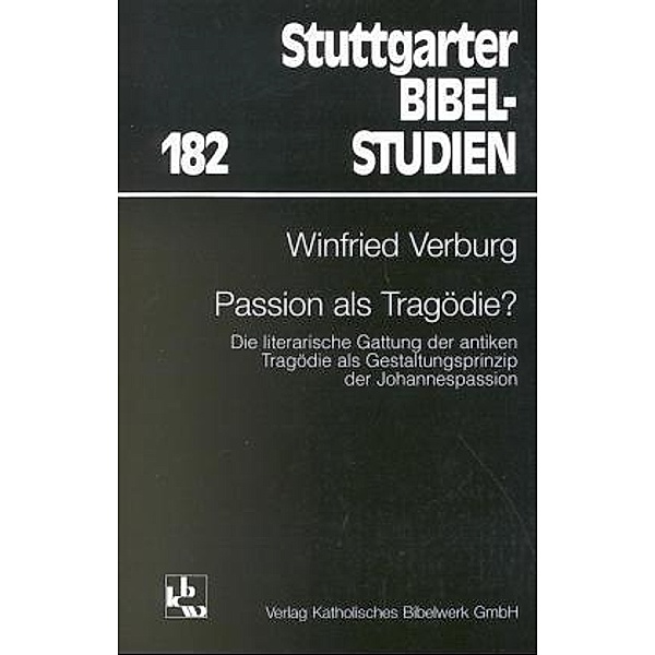 Passion als Tragödie?, Winfried Verburg