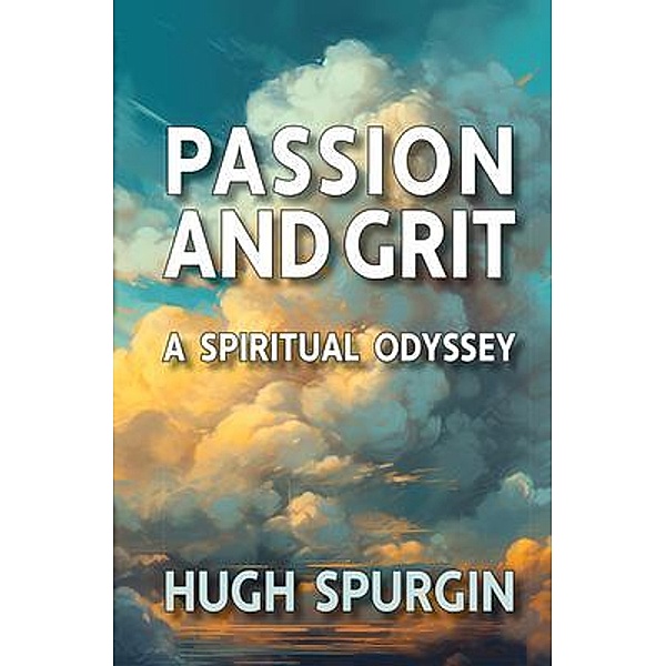 Passion and Grit, Hugh Spurgin