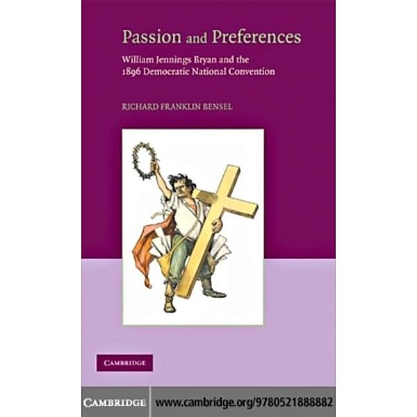 Passion and Preferences, Richard Franklin Bensel