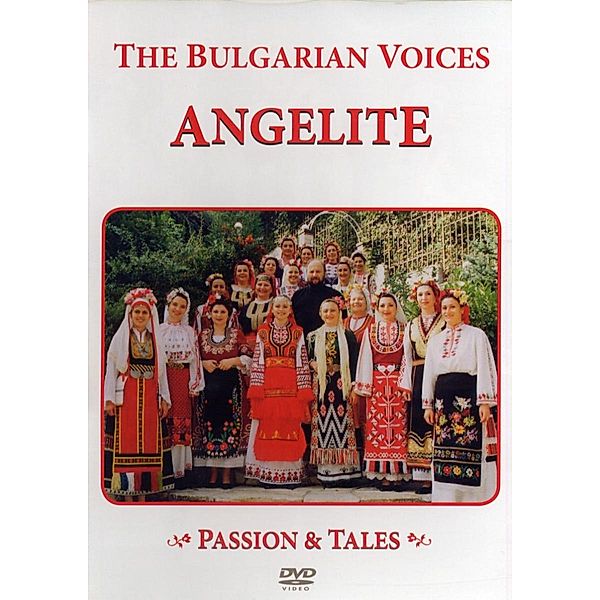 Passion and Tales, The Bulgarian Voices Angelite