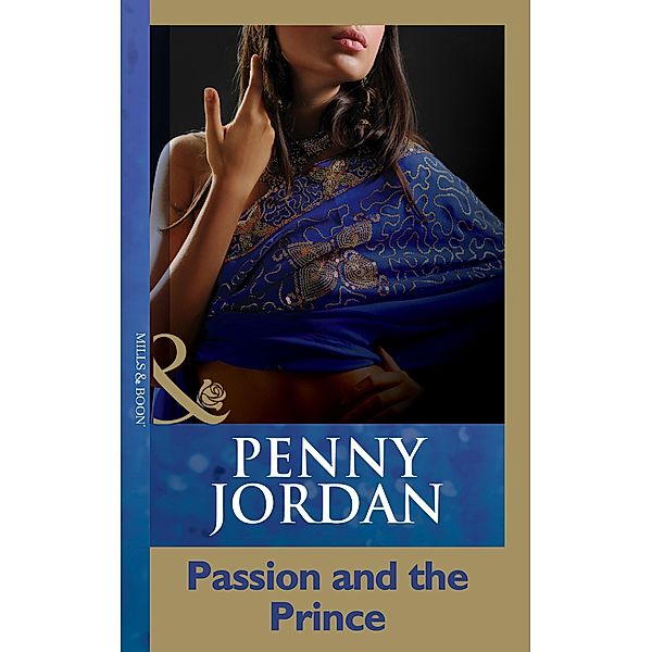 Passion And The Prince (Mills & Boon Modern), Penny Jordan