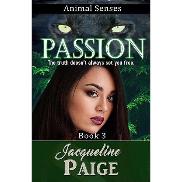 Passion (Animal Senses, #3) / Animal Senses, Jacqueline Paige