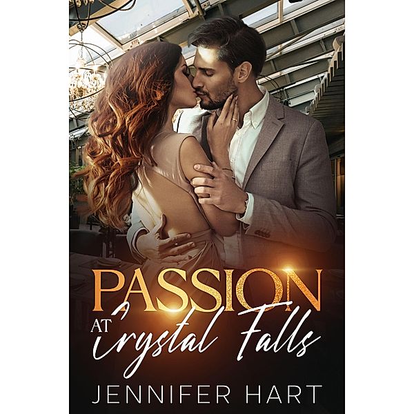 Passion at Crystal Falls, Jennifer Hart