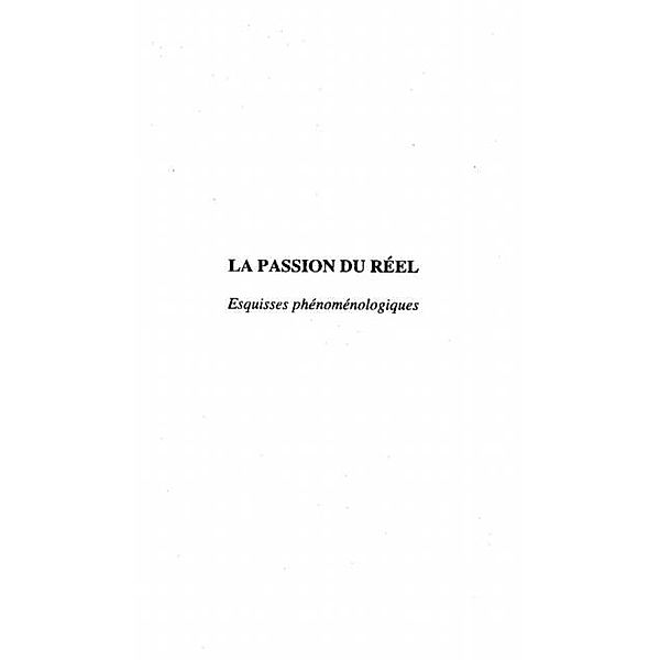 Passion du reel: esquisses phenomenologi / Hors-collection, Paindavoine Remy