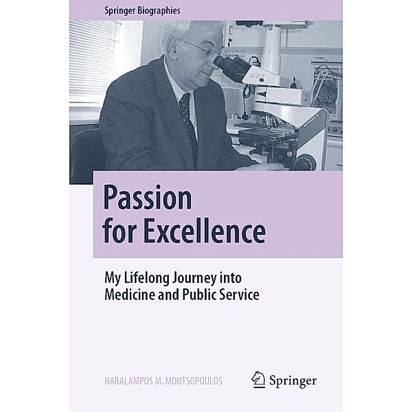 Passion for Excellence / Springer Biographies, Haralampos M. Moutsopoulos