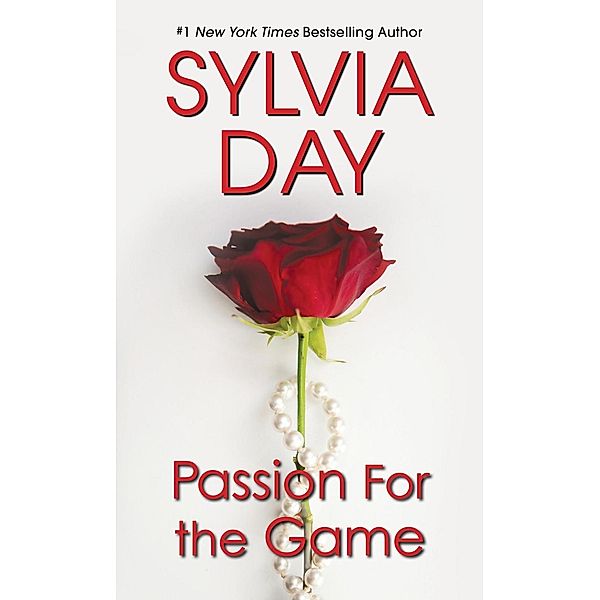 Passion for the Game / Georgian Bd.2, Sylvia Day