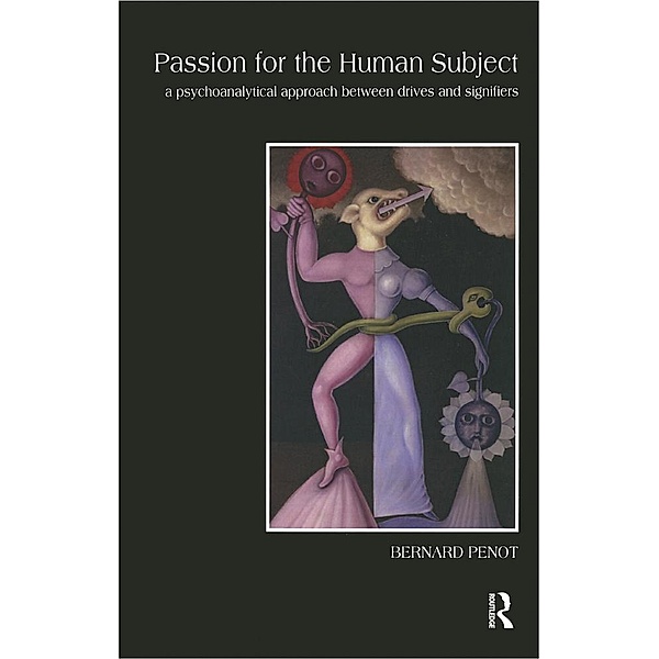 Passion for the Human Subject, Bernard Penot