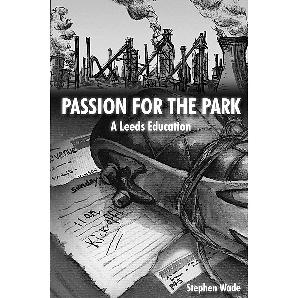 Passion for the Park / Andrews UK, Stephen Wade