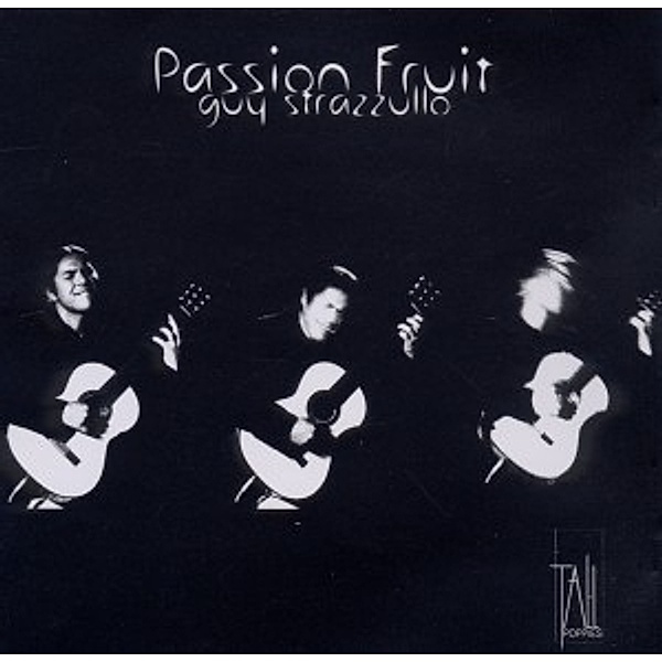 Passion Fruit, Guy Strazzullo