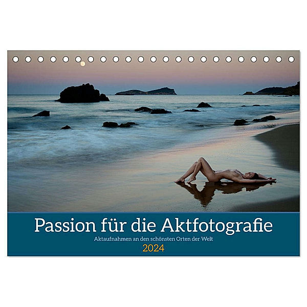 Passion für die Aktfotografie (Tischkalender 2024 DIN A5 quer), CALVENDO Monatskalender, Martin Zurmühle