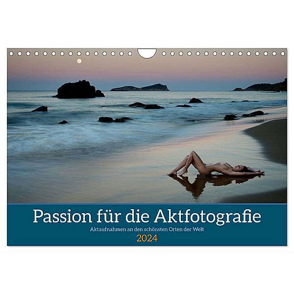 Passion für die Aktfotografie (Wandkalender 2024 DIN A4 quer), CALVENDO Monatskalender, Martin Zurmühle