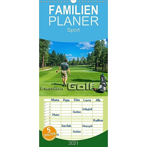 Passion Golf - Familienplaner hoch (Wandkalender 2021 , 21 cm x 45 cm, hoch), Renate Bleicher