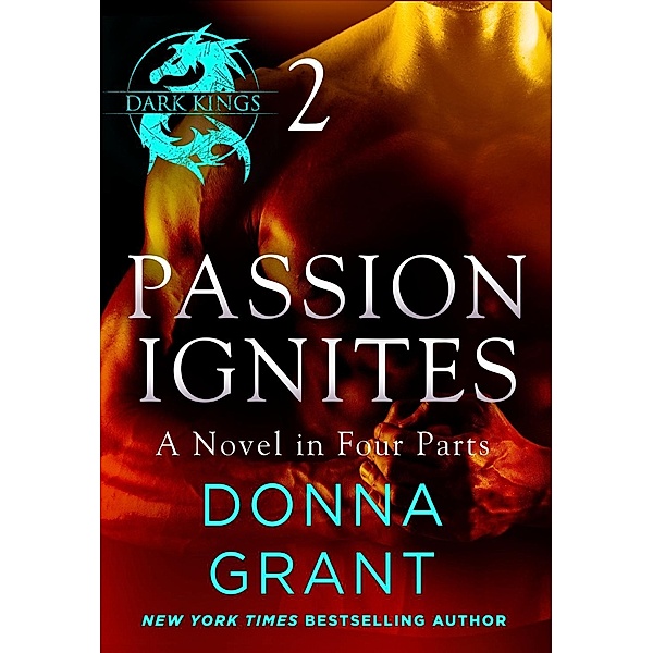 Passion Ignites: Part 2 / St. Martin's Paperbacks, Donna Grant