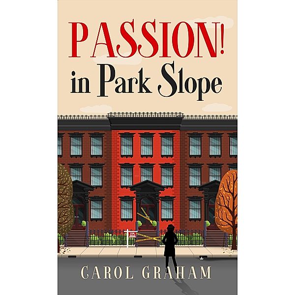 Passion! in Park Slope (Brooklyn Murder Mysteries, #1) / Brooklyn Murder Mysteries, Carol Graham