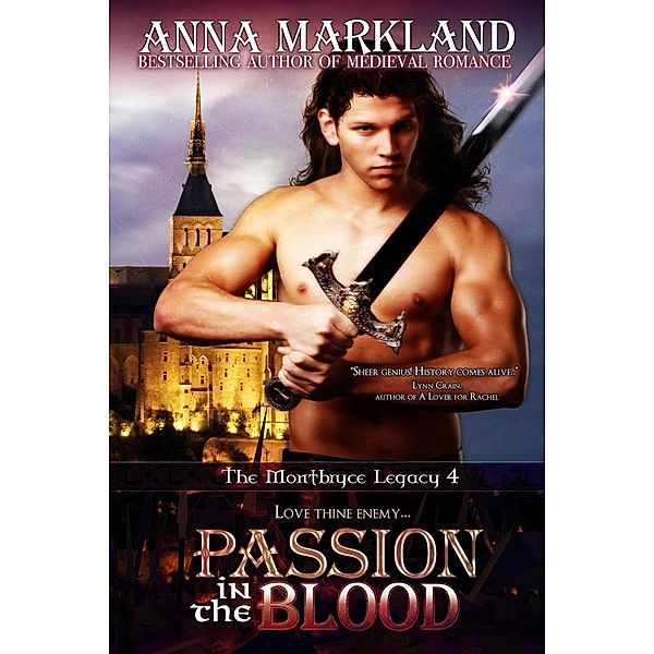 Passion in the Blood (The Montbryce Legacy, #4) / The Montbryce Legacy, Anna Markland