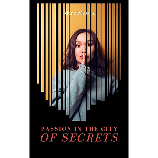 Passion in the City of Secrets, Manu Messias