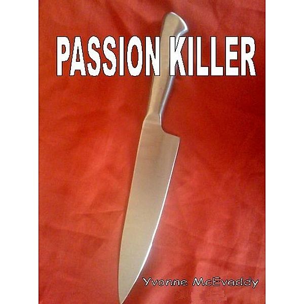 Passion Killer, Yvonne McEvaddy
