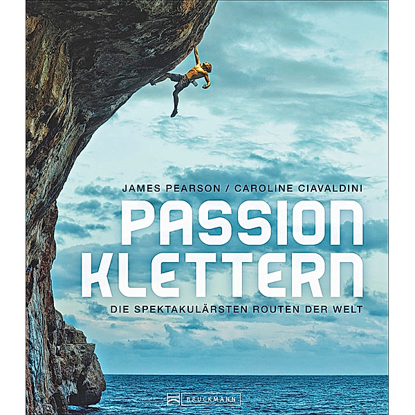 Passion Klettern, James Pearson, Caroline Ciavaldini