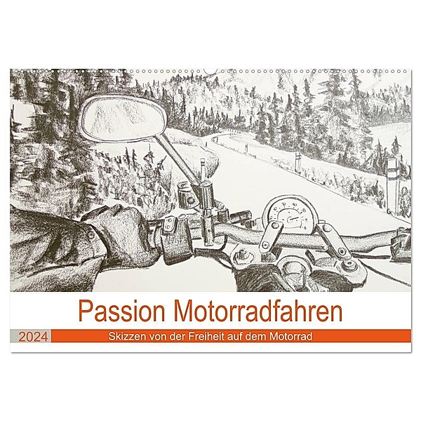 Passion Motorradfahren - Skizzen von der Freiheit auf dem Motorrad (Wandkalender 2024 DIN A2 quer), CALVENDO Monatskalender, Michaela Schimmack