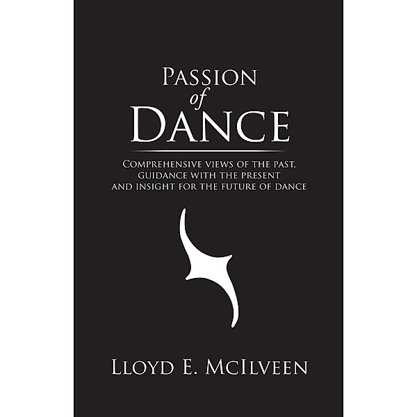 Passion of Dance, Lloyd E. Mcilveen