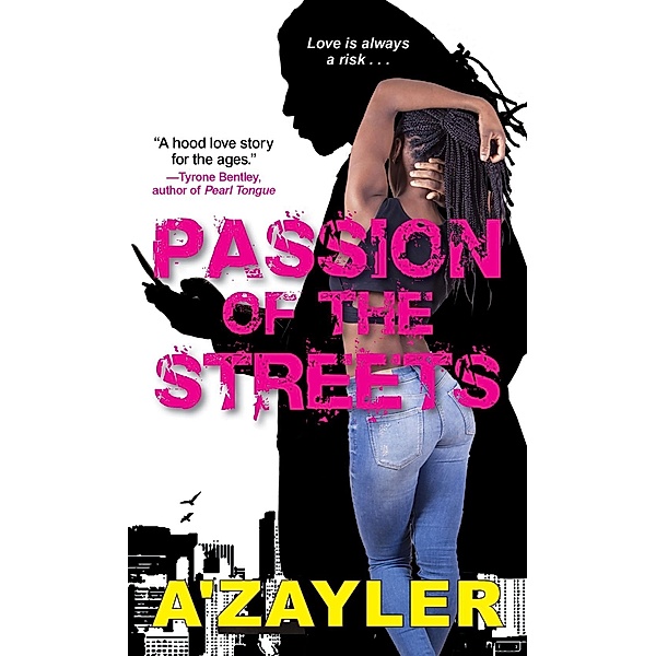 Passion of the Streets, A'Zayler