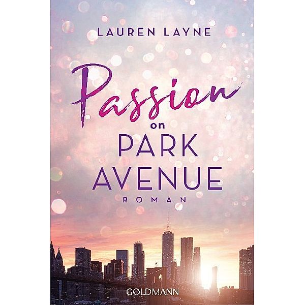 Passion on Park Avenue / Central Park Trilogie Bd.1, Lauren Layne