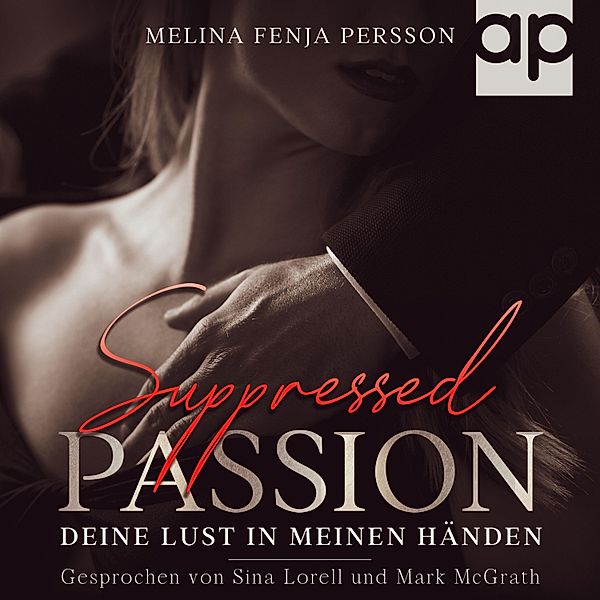Passion Reihe - Suppressed Passion, Melina Fenja Persson