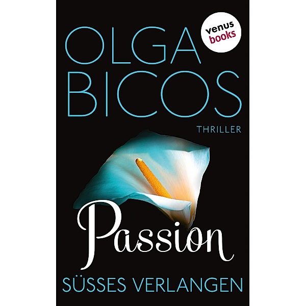 Passion - Süßes Verlangen, Olga Bicos