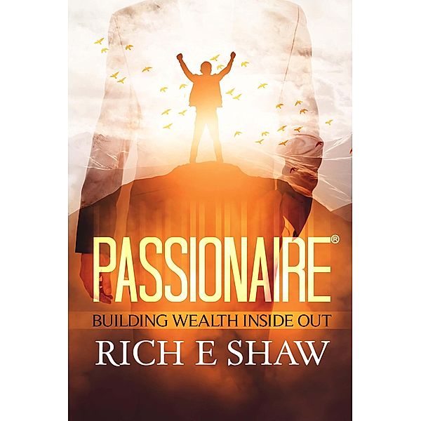 Passionaire, Rich E Shaw