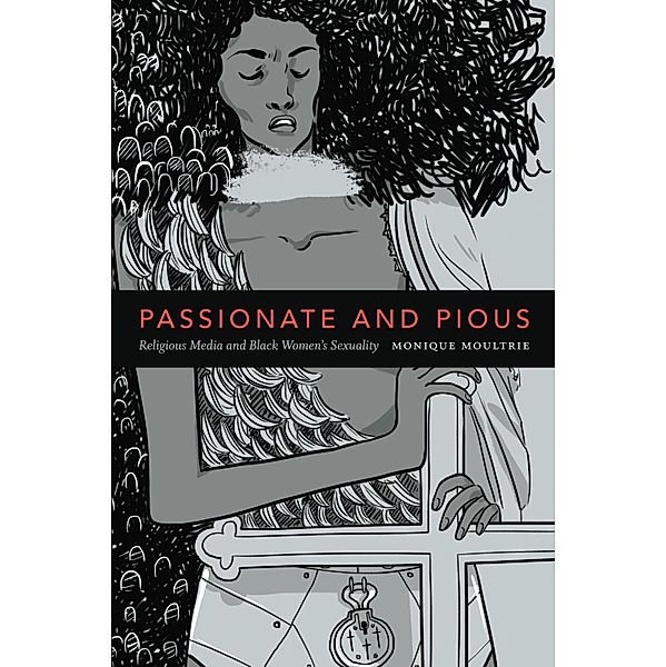 Passionate and Pious, Moultrie Monique Moultrie