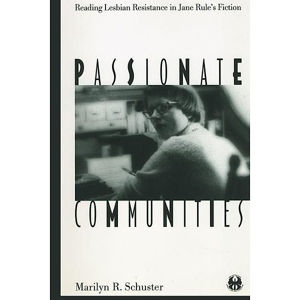 Passionate Communities, Marilyn R. Schuster