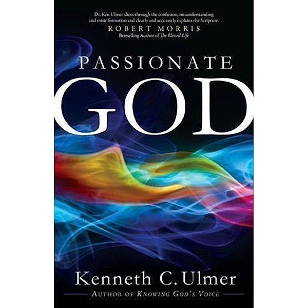 Passionate God, Kenneth C. Ulmer PhD