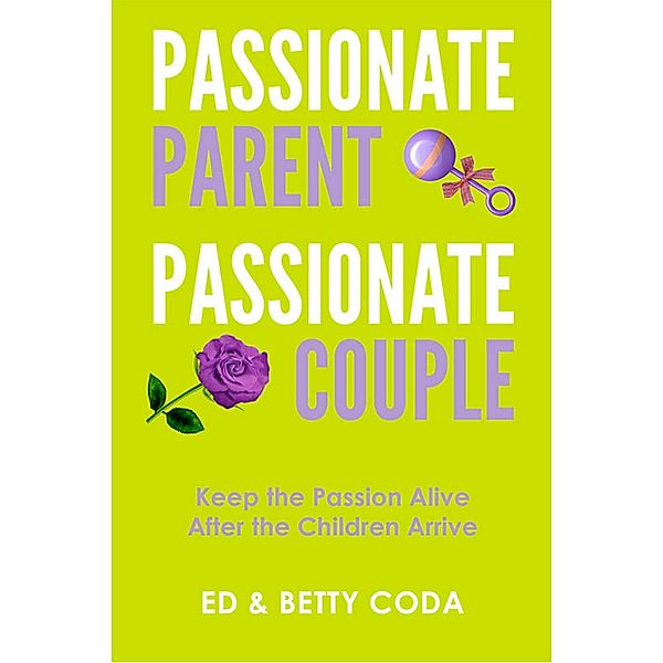 Passionate Parent Passionate Couple, Ed & Betty Coda
