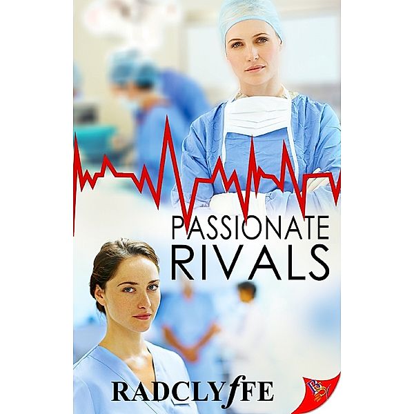 Passionate Rivals, Radclyffe
