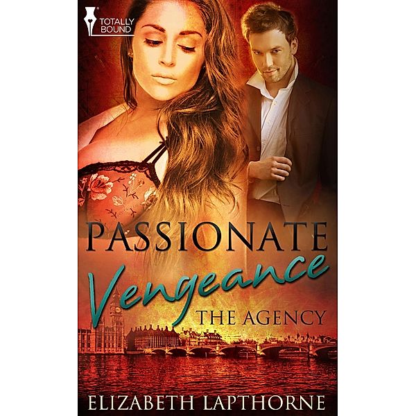 Passionate Vengeance / The Agency, Elizabeth Lapthorne