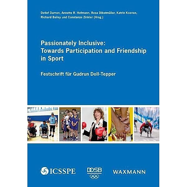 Passionately Inclusive: Towards Participation and Friendship in Sport, Annette R. Hofmann