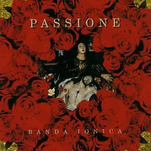 Passione, Banda Ionica