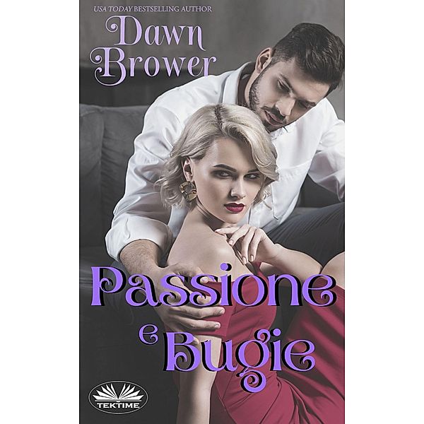 Passione E Bugie, Dawn Brower