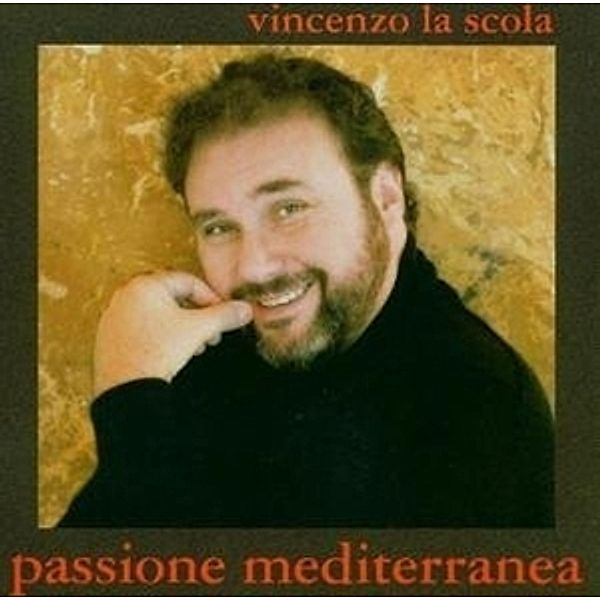 Passione Mediterranea, Vincenzo La Scuola
