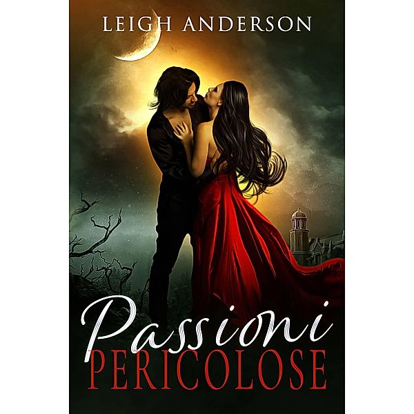 Passioni Pericolose, Leigh Anderson