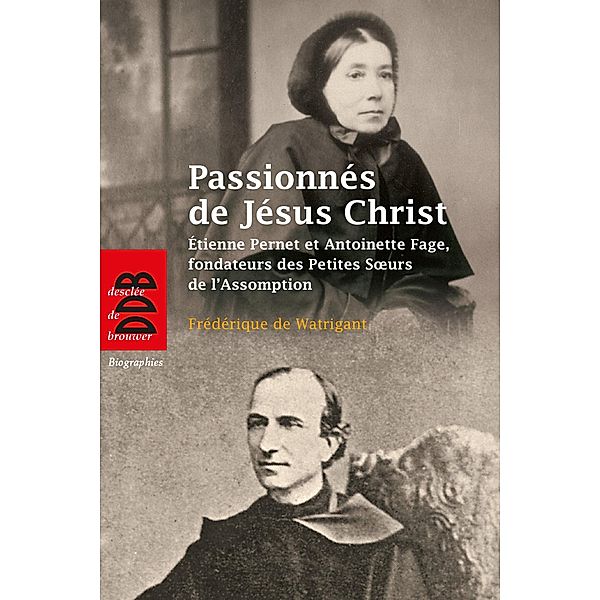 Passionnés de Jésus Christ, Frédérique de Watrigant