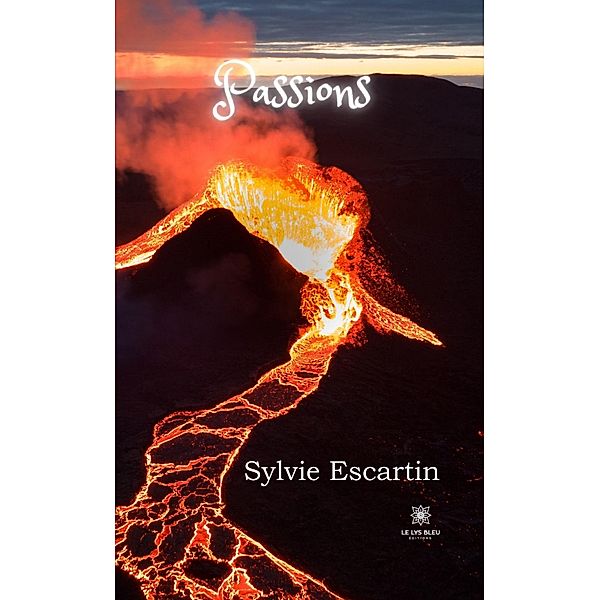 Passions, Sylvie Escartin
