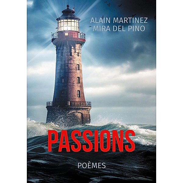 Passions, Alain Martinez Mira del Pino