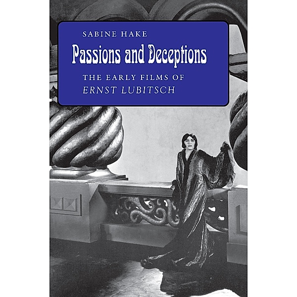 Passions and Deceptions, Sabine Hake