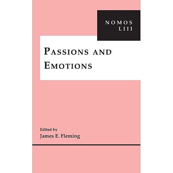 Passions and Emotions / NOMOS - American Society for Political and Legal Philosophy Bd.16