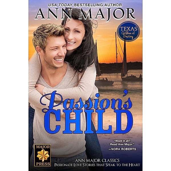 Passion's Child (Texas: Children of Destiny, #1) / Texas: Children of Destiny, Ann Major