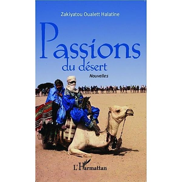 Passions du desert / Hors-collection, Zakiyatou Oualett Halatine