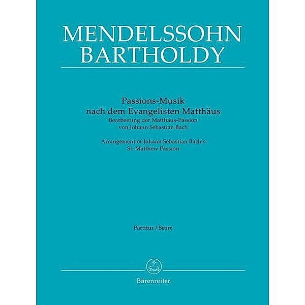 Passions-Musik nach dem Evangelisten Matthäus -Bearbeitung der Matthäus-Passion von Johann Sebastian Bach-, Johann Sebastian Bach