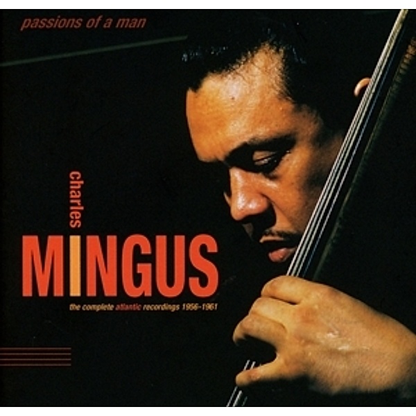Passions Of A Man:The Complete Atlantic Recordings, Charles Mingus