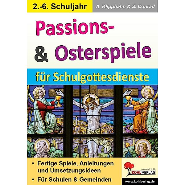 Passions- & Osterspiele für Schulgottesdienste, Anneli Klipphahn, Sabine Conrad